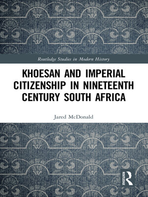 cover image of Khoesan and Imperial Citizenship in Nineteenth Century South Africa